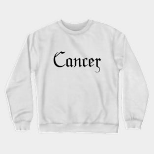 Cancer Crewneck Sweatshirt